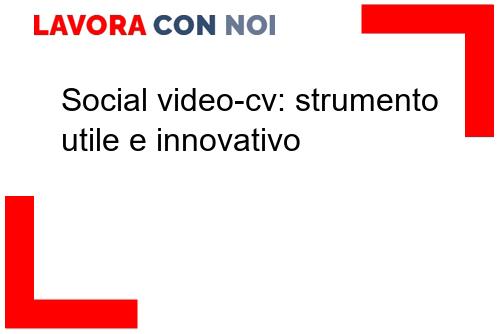 Scopri di più sull'articolo Social video-cv: strumento utile e innovativo