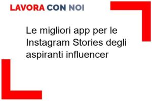 Scopri di più sull'articolo Le migliori app per le Instagram Stories degli aspiranti influencer