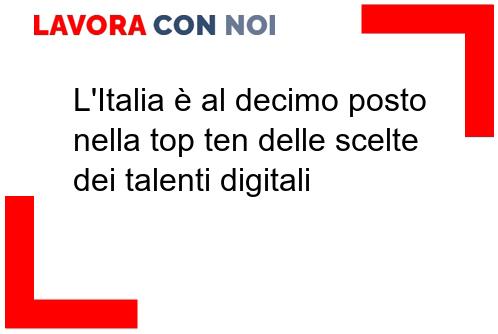 Scopri di più sull'articolo L’Italia è al decimo posto nella top ten delle scelte dei talenti digitali