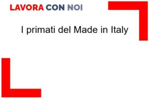Scopri di più sull'articolo I primati del Made in Italy